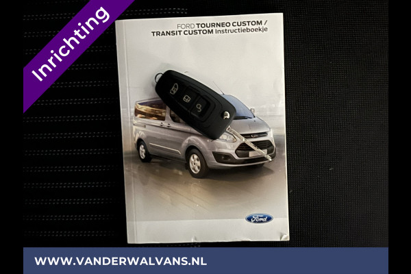 Ford Transit Custom 2.2 TDCI L1H1 inrichting Airco | Trekhaak | Cruisecontrol | Parkeersensoren bijrijdersbank