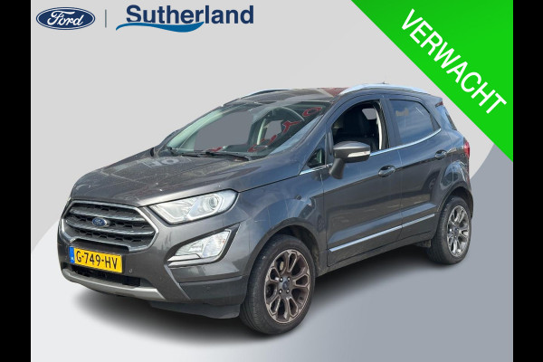 Ford EcoSport 1.0 EcoBoost Titanium | Navigatie | Winter Pack | Camera | Dodehoeksensoren | 17 inch | Privacy glass