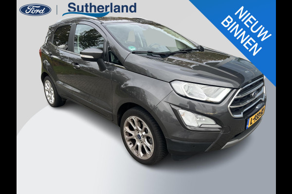 Ford EcoSport 1.0 EcoBoost 125 PK Titanium AUtomaat | WORDT VERWACHT | Trekhaak | Winter Pack | Bang&Olufsen | Camera | Navigatie
