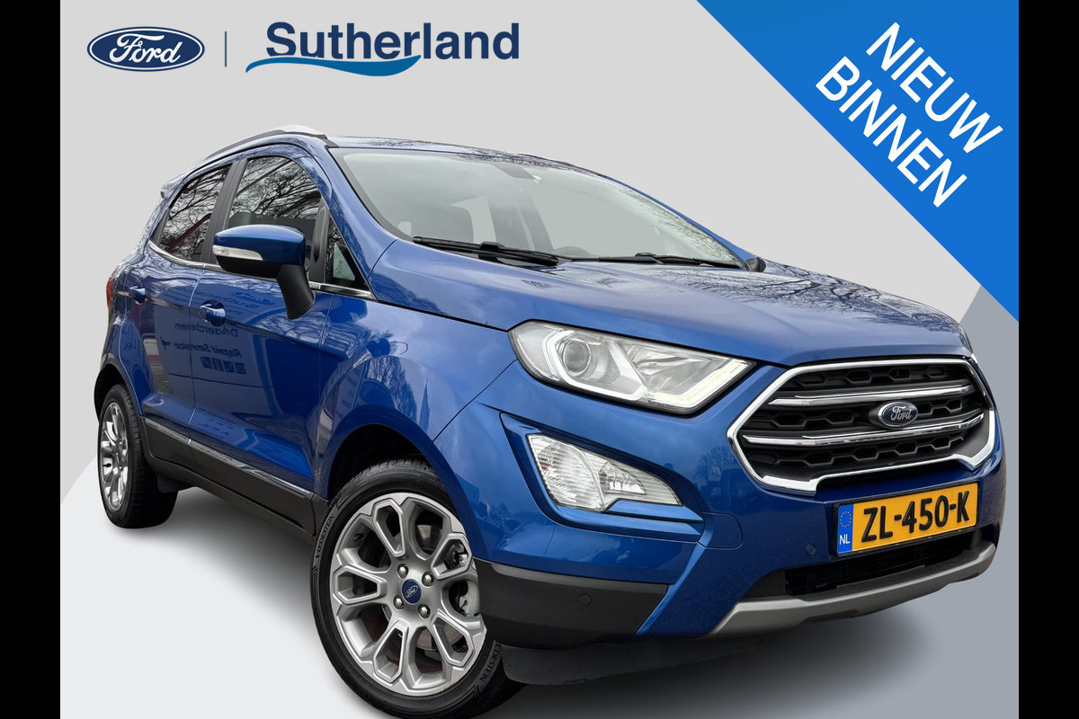 Ford EcoSport 1.0 EcoBoost Titanium 125pk | Trekhaak | Winter Pack | Navigatie | Camera | 17 inch | Dodehoeksensoren