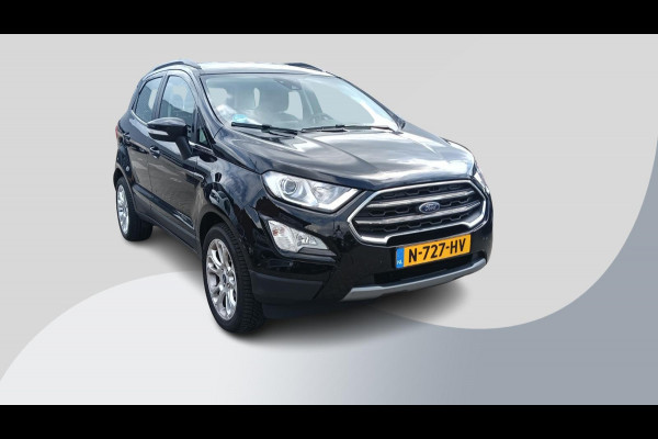Ford EcoSport 1.0 EcoBoost Titanium 125pk Trekhaak | Stoelverwarming | Navigatie | Parkeersensoren | Voorruitverwarming