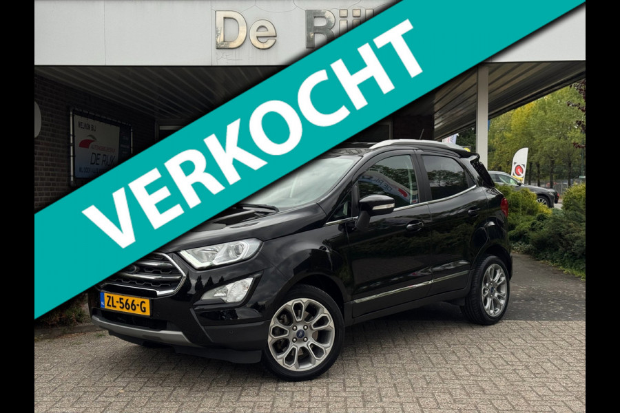 Ford EcoSport 1.0 EcoBoost Titanium | Navi, Carplay/Android, Camera, Stoel+Stuurverw., Sfeerverl., Keyless | Dealeroh. | 1e Eig. |